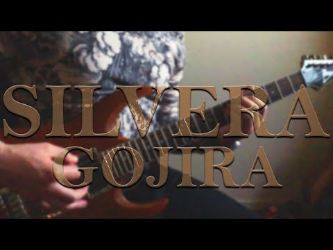 Gojira - Silvera Guitar Cover (Archetype Gojira)