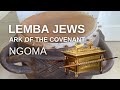 THE LEMBA JEWS AND THE ARK OF THE COVENANT | DOCUMENTARY
