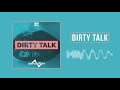 DISTINCTION - DIRTY TALK
