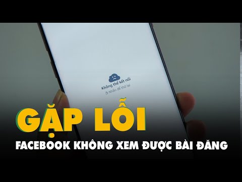 Không thể xem được bài đăng trên facebook có từ 2 ảnh trở lên, vì sao?