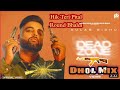Dead Zone Gulab Sidhu New Dhol Mix Song- Dj Kingstar Production Hik Teri Pital Da Round Bhaldi song
