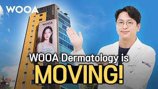 Wooa Dermatology Is Moving. New Wooa Revealed For The First Time