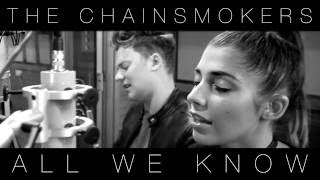 The Chainsmokers - All We Know Ft. Phoebe Ryan