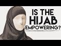Is The Hijab Empowering?