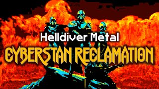 Cyberstan Reclamation - Helldiver Metal | Democratic Neue Deutsche Härte Song | Helldivers 2