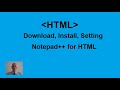 Download, Install, and Setting Notepad++ for HTML