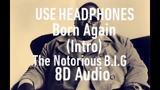 Watch Notorious Big Born Again intro video