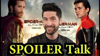 Spider-Man Far From Home - Spoiler Talk