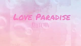 Watch Kelly Chen Love Paradise video