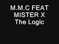 MMC FEAT MISTER X- The Logic