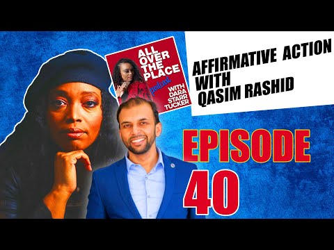 Affirmative Action with Qasim Rashid and Dara Starr Tucker