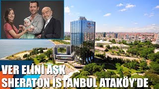 Ver Elini Aşk Sheraton İstanbul Ataköyde