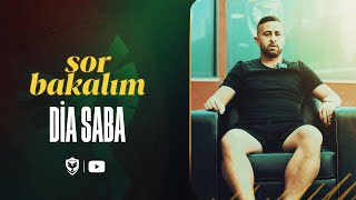 Sor Bakalım Dia Saba