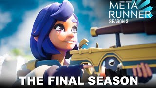 Meta Runner Final Season Teaser