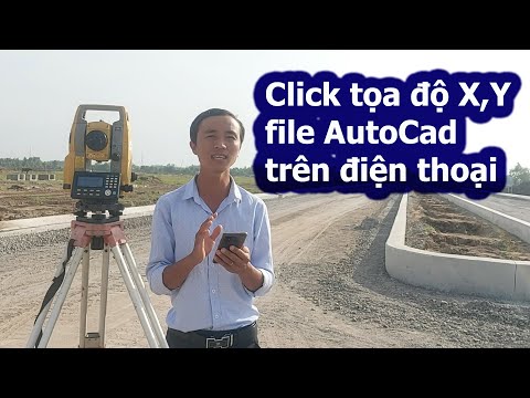 Hướng dẫn cách Click tọa X,Y của file AutoCad trên điện thoại (Android)