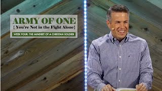"The Mindset Of A Christian Soldier" // Army Of One - Week Four | Pastor Josh Teis