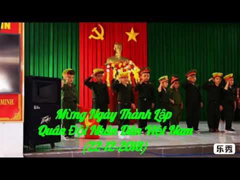 Kỉ Niệm Ngày Thành Lập Quân Đội Nhân Dân Việt Nam (22-12-2018 )