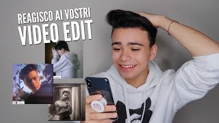 REAZIONE AI VOSTRI VIDEO EDIT!!!