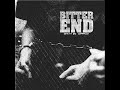 BITTER END - Guilty As Chargued 2010 [FULL ALBUM]
