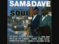 sam and dave ... soothe me