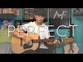 Ed Sheeran - Perfect - Cover (Fingerstyle guitar)