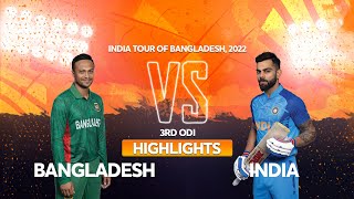 Bangladesh vs India Highlights || 3rd ODI ||  2022