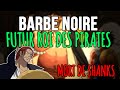 BARBE NOIRE EST LE FUTUR ROI DES PIRATES ! SHANKS VA MOURRIR ! ONE PIECE THEORIE