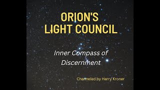 Orion's Light council - Inner Compass of Discernment