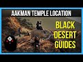 BDO Aakman Temple Knowledge Location