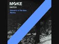 Moke - Switch (Gamik's Re-switched Remix)