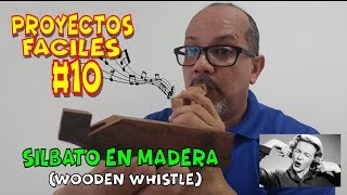 🎷🎺PROYECTOS FACILES # 10 SILBATO EN MADERA🎷🎺 (wooden whistle)