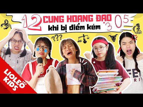 12 Cung Hoàng Đạo khi bị ĐIỂM KÉM - Song Ngư vô gia cư hay Sư Tử "hổ báo trường mẫu giáo"?!