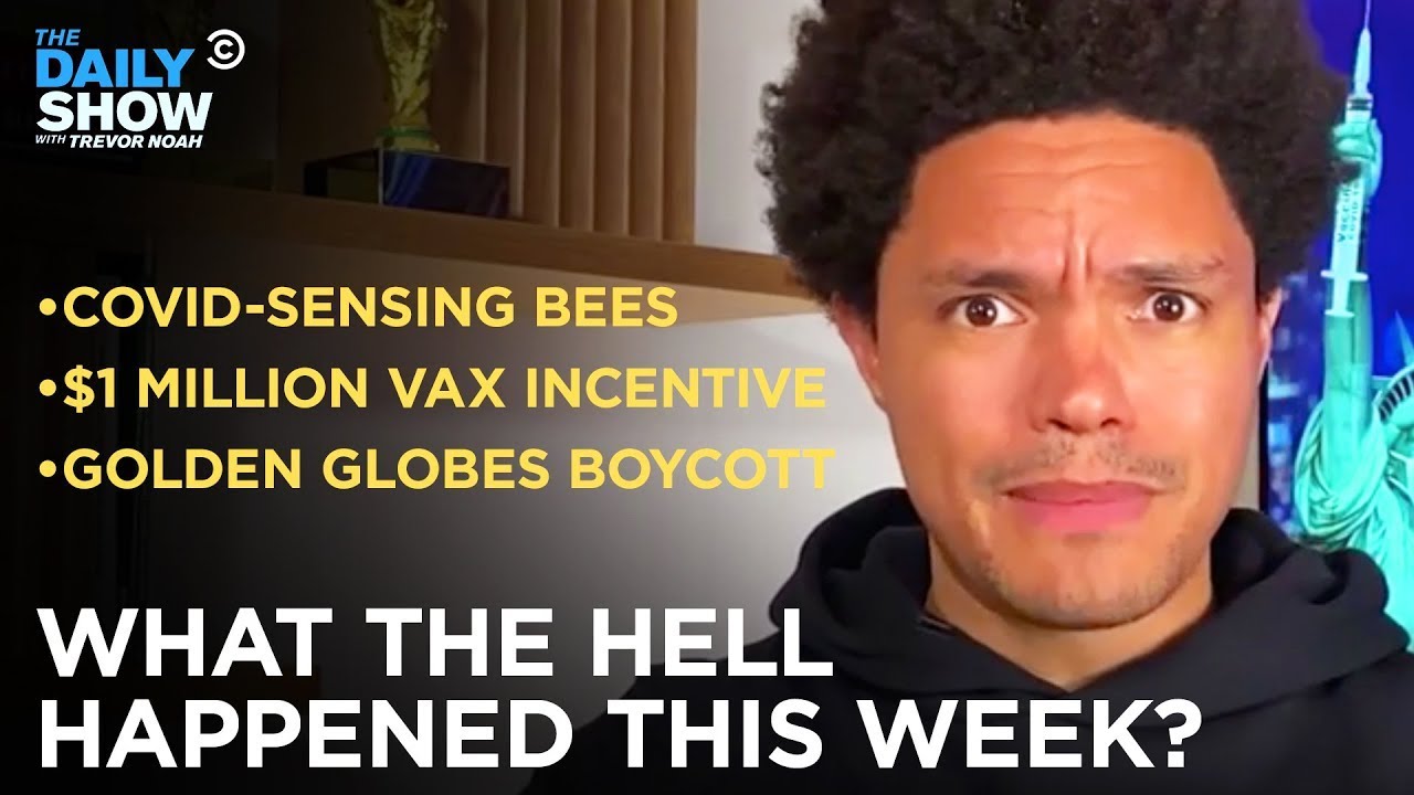 What the Hell Happened This Week? - Week of 5/10/21 | The Daily Show