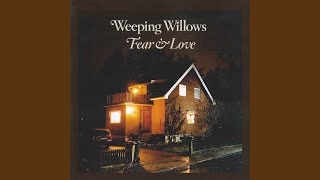 Watch Weeping Willows A Man Out Of Me video