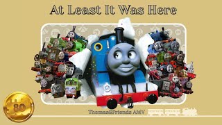 At Least It Was Here - Thomas & Friends Amv 80Th Anniversary