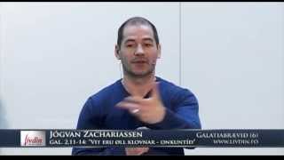 Lívdin - Galatiabrævið - 06 - Jógvan Zachariassen - 24-02-13