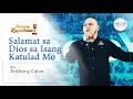 Salamat sa Dios sa Isang Katulad Mo | Tanghalan ng Kapatiran | Bro Anthony Calvo | MCGI Channel