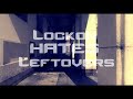 Lockon HATES Leftovers #3 By Lugo
