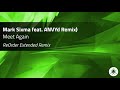 Mark Sixma feat. ANVY - Meet Again (ReOrder Extended Remix)