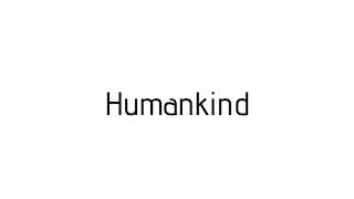 How to pronounce Humankind / Humankind pronunciation