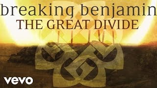 Watch Breaking Benjamin The Great Divide video