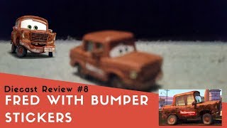 Disney Cars Diecast Unboxing #7/Review #8: Fred with Bumper Stickers