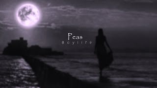Boylife - Peas (𝑺𝒍𝒐𝒘𝒆𝒅 + 𝑹𝒆𝒗𝒆𝒓𝒃)