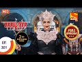 Baalveer Returns - Ep 301 - Full Episode - 16th February, 2021