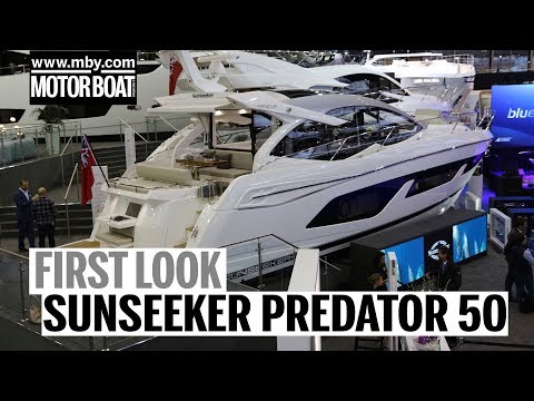 Sunseeker Predator 50 | First Look | Motor Boat & Yachting
