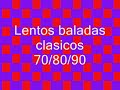 ♫Lentos baladas clásicos 70/80/90♫ Love songs 100%HITS