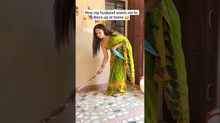 Dress Up Nicely And Do All The Household Chores