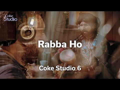 Rabba Ho Coke Studio Pakistan Season 6 Episode 1