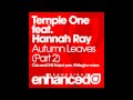 Temple One feat. Hannah Ray - Autumn Leaves (Club Dub)