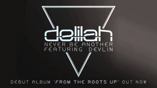 Watch Delilah Never Be Another video
